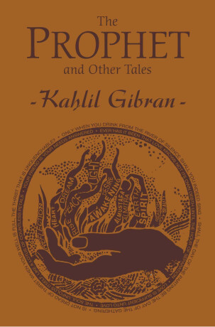 The Prophet and Other Tales - Kanlil Gibran
