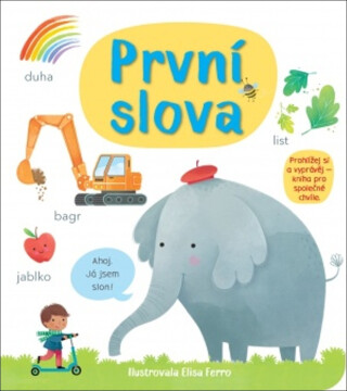 První slova  Matthew Oldham a Mary Cartwright, ilustrace Elisa Ferro - Mary Cartwright,Elisa Ferro