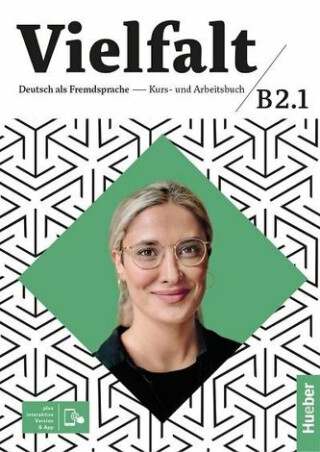 Vielfalt B2/1 Kurs-und Arbeitsbuch plus interaktive Version - Giersberg Dagmar