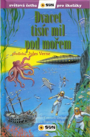 Dvacet tisíc mil pod mořem - světová četba pro školáky - Jules Verne