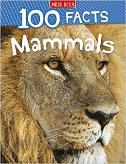100 Facts Mammals - Jinny Johnson