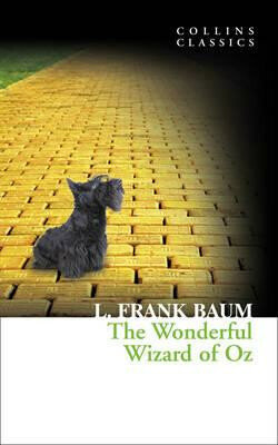 The Wonderful Wizard of Oz (Collins Classics) - Giada Francia