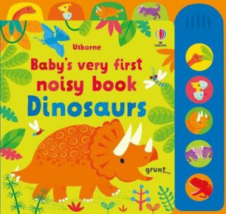 Baby´s Very First Noisy Book Dinosaurs - Fiona Wattová