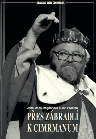 Přes Zábradlí k Cimrmanům - Jana Magdoňová,Jan Hraběta