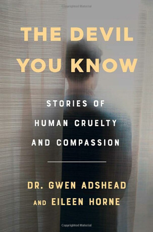 The Devil You Know - Gwen Adshead,Eileen Horne