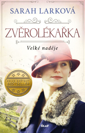 Zvěrolékařka. Velké naděje - Sarah Lark