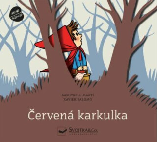 Červená karkulka - Prostorová pohádka - Meritxell Martí,Xavier Salomó