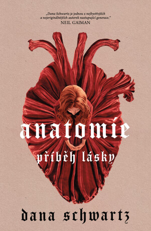 Anatomie: Příběh lásky (poškozené) - Dana Schwartz
