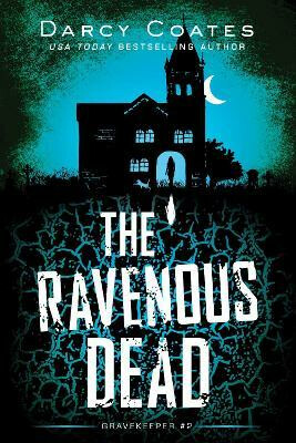 The Ravenous Dead (poškozená) - Darcy Coates
