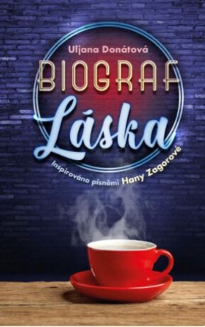 Biograf láska / Inspirováno písněmi Hany Zagorové - Uljana Donátová