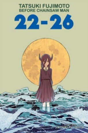 Tatsuki Fujimoto Before Chainsaw Man: 22â€“26 - Tacuki Fudžimoto