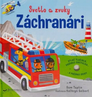 Svetlo a zvuky Záchranári - Sam Taplin,Kathryn Selbert