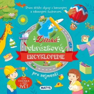 Dětská obrázková encyklopedie pro nejmenší - Zdeněk Štipl
