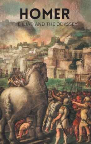The Iliad and the Odyssey - Homér
