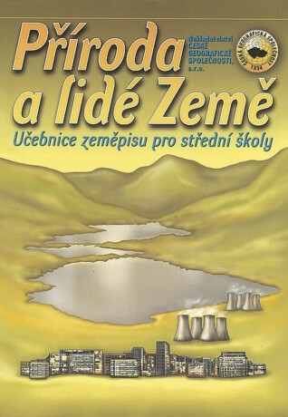 Příroda a lidé Země, učebnice zeměpisu pro SŠ - Ivan Bičík,kolektiv autorů
