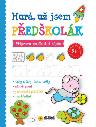 Hurá, už jsem PŘEDŠKOLÁK - příprava na školní zápis (poškozené) - neuveden