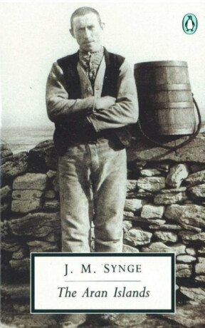 The Aran Islands - John Millington Synge