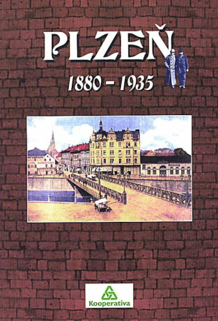 Plzeň 1880–1935 - Petr Mazný,Petr Flachs,Zdeněk Hůrka,Luděk Krčmář
