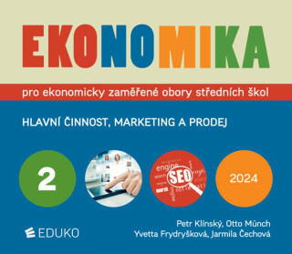 Ekonomika 2 – pro ekonomicky zaměřené obory SŠ (poškozené) - Otto Münch,Petr Klínský,Yvetta Frydryšková