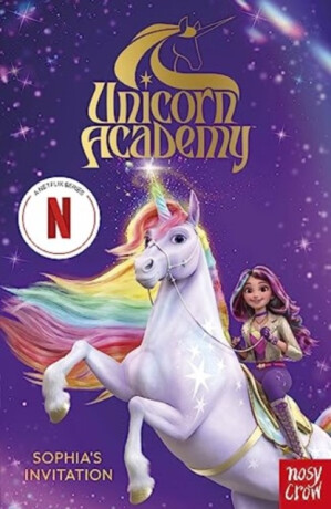 Unicorn Academy: Sophia's Invitation - Nosy Crow Ltd,Unicorn Academy