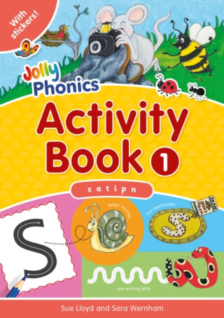 Jolly Phonics Activity Book 1 - Sara Wernham,Sue Lloyd