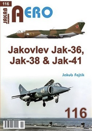 AERO č.116 - Jakovlev Jak-36, Jak-38 & Jak-41 (poškozená) - Jakub Fojtík