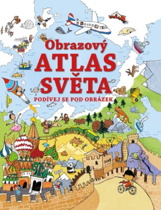 Podívej se pod obrázek Obrazový atlas světa  kolektiv - Alex Frith