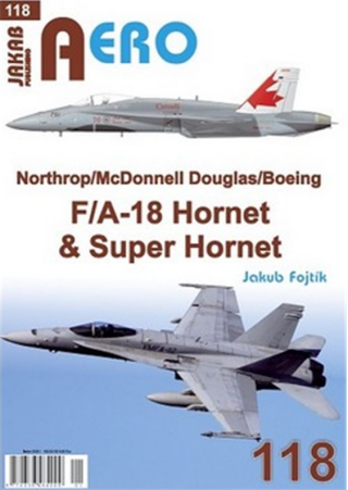 AERO č. 118 - Northrop/McDonnell Douglas/Boeing, F/A-18 Hornet & Super Hornet - Jakub Fojtík
