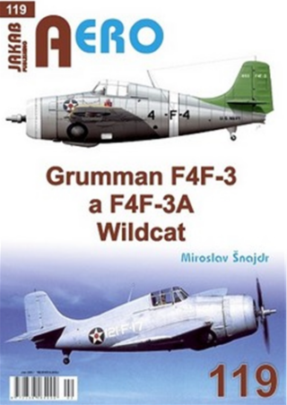 AERO č. 119 - Grumman F4F-3 a F4F-3A - Miroslav Šnajdr