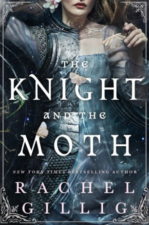 Knight and the Moth - Rachel Gillig