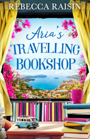 Aria's Travelling Book Shop - Rebecca Raisinová