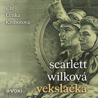 Vekslačka - Scarlett Wilková,Lenka Krobotová