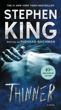 Thinner - Stephen King,Richard Bachman