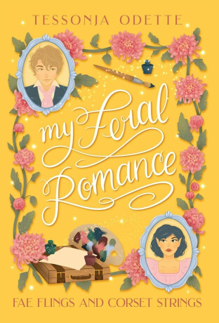My Feral Romance - Odette Tessonja