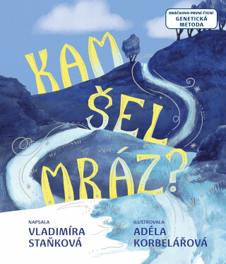 Kam šel mráz? (poškozené) - Vladimíra Staňková