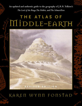 Atlas of Middle Earth - Karen Wynn Fonstadová
