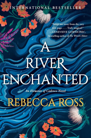 River Enchanted - Rebecca Ross