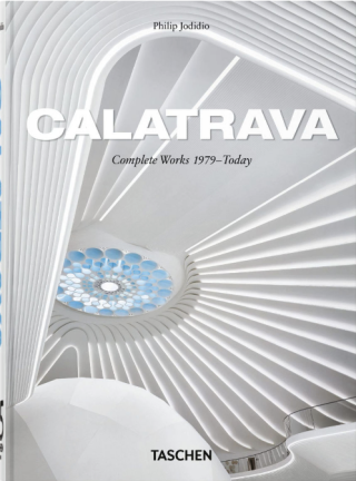 Calatrava. Complete Works 1979–Today. 45th Ed. - Philip Jodidio
