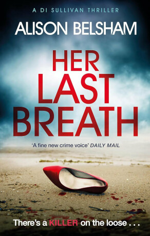 Her Last Breath - Alison Belshamová