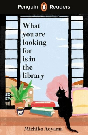 Penguin Readers Level 4: What You Are Looking For Is In The Library (ELT Graded Reader) - Mičiko Aojama