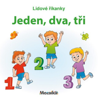 Mozaika - Lidové říkanky - Jeden, dva, tři (Leporelo) - 