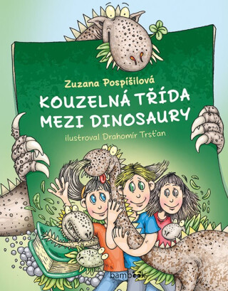 Kouzelná třída mezi dinosaury - Zuzana Pospíšilová