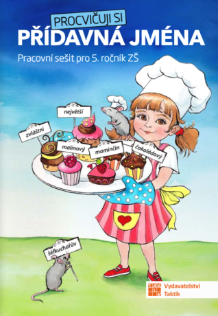 Procvičuji si - Přídavná jména - Adriena Binková,Marcela Puldová,Dana Drahotská