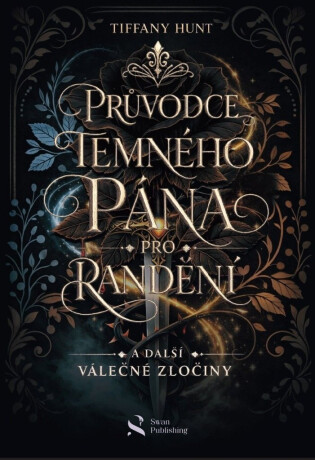 Průvodce temného pána pro randění a další  válečné zločiny - Tiffany Hunt