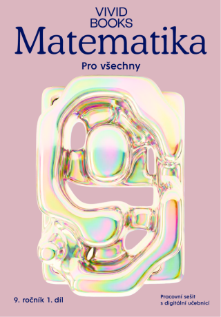 Matematika pro všechny 9. ročník 2. díl - Pracovní sešit s digitální učebnicí - František Cáb