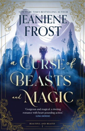 Curse of Beasts & Magic - Jeaniene Frost