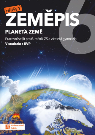 Hravý zeměpis 6 - pracovní sešit - Rončková Kateřina,Jana Géringová,Iveta Martincová,Eva Kyšová