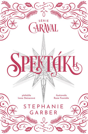 Spektákl - Stephanie Garberová
