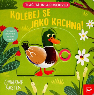 Kolébej se jako kachna! - Guilherme Karsten