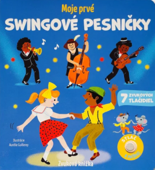 Moje prvé swingové pesničky - Aurélie Guillereyová,Emilie Collet